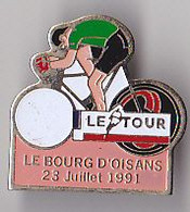 PIN'S THEME SPORTS / CYCLISME TOUR DE FRANCE 23 JUILLET 1991 LE BOURG D'OISANS - Cyclisme