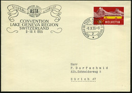 SCHWEIZ 1955 (9.10.) Amtl. HdN: SILVER JUBILEE/AMERICAN SOCIETY/OF TRAVEL AGENTS/ASTA + 1K: AUTO-PA Nr.2 , Klar Gest. In - Auto's