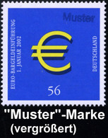 B.R.D. 2002 (Jan.) 56 C. "Einführung Des EURO" + Amtl. Handstempel  "M U S T E R" , Postfr. (EURO-Zeichen) + Amtl. Ankün - Non Classificati