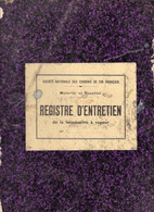 REGISTRE D'ENTRETIEN De La Locomotive Vapeur ( SNCF ) 132 Pages 1940 / 50 - Ferrovie & Tranvie