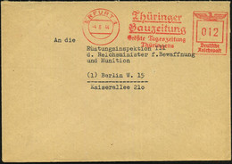 ERFURT 1/ Thüringer/ Gauzeitung/ Größte Tageszeitung/ Thüringens 1944 (4.8.) AFS Auf Fernbf. An Rüstungsminister, Berlin - Zonder Classificatie