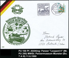 3042 MUNSTER,ORTZE 1/ Mf/ PANZERMUSEUM.. 1990 (11.6.) MWSt (Panzer) A. PU 100 Pf. Altötting: Bundeswehr-Ausst./"UNSER HE - Parachutisme