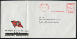 FRANKFURT (MAIN)9/ LZ 130/ DEUTSCHE ZEPPELIN-REEDEREI 1938 (17.2.) Seltener, Aptierter AFS (LZ 130 Vor Globus Ist Entfer - Zeppelines