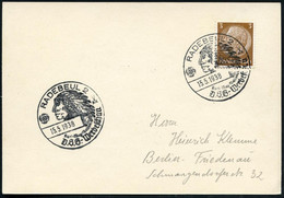 RADEBEUL 2/ Karl-May-Museum/ DSG-Werbeschau 1938 (15.5.) SSt = Indianerkopf Klar Auf Inl.-Karte (Bo.1) - KARL MAY (1842  - Scrittori