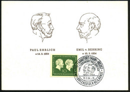 (16) FRANKFURT (MAIN)-HÖCHST/ EMIL V.BEHRING-PAUL EHRLICH/ BAHNBRECHER DER HEILKUNST 1954 (13.3.) SSt = Köpfe Behring /  - Prix Nobel