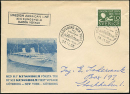 SCHWEDEN 1953 (24.11.) 1K-BPA: GÖTEBORG-NEW YORK/MS/KUNGSHOLM 2x Klar + Ra.3:..MAIDEN VOYAGE A. SU: FIRST VOYAGE  - AMTL - Marítimo