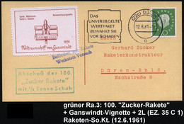 Düren 1 1961 (12.6.) Raketenstart 100. Zucker-Rakete, + Grüner Ra.3 + Gaiswindt-Vignette, Inl.-Raketen-Kt.  (EZ.35 C1) - - Andere & Zonder Classificatie