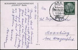 GRAZ/ Schaefers/ Märchenstadt/ Liliput/ A 1940 (17.10.) Seltener SSt = Wanderstempel Klar A. Entspr. S/w.-So.-Kt.: Märch - Circo