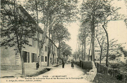 Le Martinet * Entrée De La Grande Rue Et Les Bureaux De La Compagnie * La Gendarmerie Nationale - Autres & Non Classés