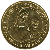 06-0008 - JETON TOURISTIQUE MDP - Collégiale Saint Paul Vierge à L'Enfant 2014.2 - 2014