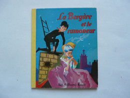 LA BERGERE ET LE RAMONEUR - LES ALBUMS ROSES 1956 - Bibliothèque Rose