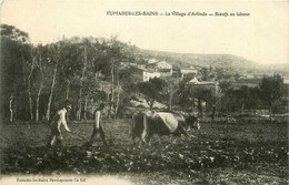 Fumades Les Bains * Village Hameau Arlinde * Les Boeufs Au Labour * Travail Au Champ Labourage * Attelage Fermier - Autres & Non Classés