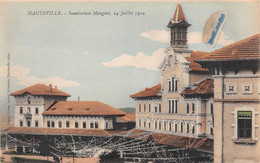 HAUTEVILLE - Sanatorium Mangini, 14 Juillet 1912 - Ecrite (voir Les 2 Scans) - Hauteville-Lompnes