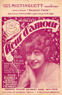 MISTINGUETT - FLEUR D'AMOUR - REVUE BONJOUR PARIS AU CASINO DE PARIS - 1924 - ETAT EXCEPTIONNEL - - Compositori Di Commedie Musicali