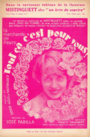 MISTINGUETT  - TOUT CA C'EST POUR VOUS - REVUE PARIS QUI TOURNE AU MOULIN ROUGE - 1928 - EXCEPTIONNEL ETAT - ART DECO - Musicals