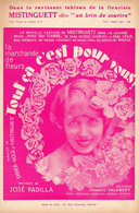 MISTINGUETT  - TOUT CA C'EST POUR VOUS - REVUE PARIS QUI TOURNE AU MOULIN ROUGE - 1928 - EXCEPTIONNEL ETAT - ART DECO - Compositori Di Commedie Musicali