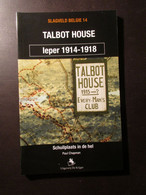 Talbot House - Schuilpaats In De Hel - Poperinge - WO1 - Weltkrieg 1914-18