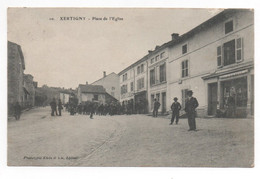 XERTIGNY Place De L'Eglise "Vosges"Café De L'Est"carte Postale Ancienne Très Animée"1910 - Xertigny