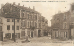 CPA FRANCE 69 " St Laurent De Chamousset, Place Du Marché, Hôtel Faye" - Saint-Laurent-de-Chamousset