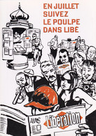 LIBERATION  En Juillet Suivez LE POULPE Dans Libé - Non Classés