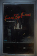 Frank Duval, Face To Face - Cassettes Audio