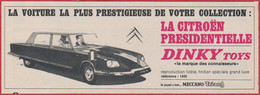 La Citroën Présidentielle DS. Dinky Toys. Meccano. La Voiture La Plus Prestigieuse De Votre Collection. 1970. - Reclame