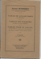 1938 ..-- TABLES De LOGARITHMES Par Ernest BUISSERET . 48 Pages . - Contabilità/Gestione