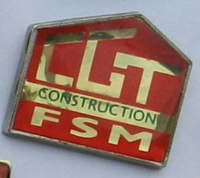 SY444 Pin's Syndicat CGT Construction FSM Achat Immédiat - Administraties