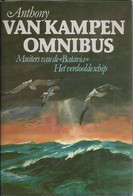 ANTHONY VAN KAMPEN OMNIBUS - MUITERS VAN DE BATAVIA - HET VERDOOLDE SCHIP (historische Nautische Romans Over Zeilvaart) - Avonturen