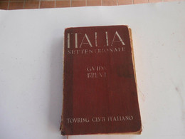 GUIDA BREVE ITALIA SETTENTRIONALE - ANNO 1937 - Arte, Architettura