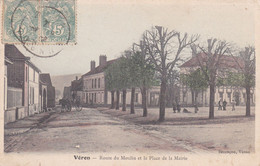 89 Veron. Route Du Moulin Et La Place De La Mairie - Veron