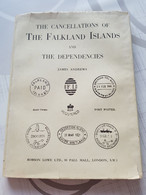 The Cancellations Of The FALKLAND ISLANDS And The Dependencies - J. Andrews - Robson Lowe LTD London - 1956 - Filatelia E Historia De Correos