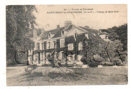 Saint-Rémy-les-Chevreuse (78) : Le "Château De Saint-Paul" En 1910 PF. - St.-Rémy-lès-Chevreuse