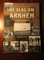 De Slag Om Arnhem - 17-21 September 1944 - Een Brug Te Ver - Door Lloyd Clark - 2005 - WO2 - Guerre 1939-45