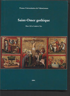 (sam So) PSaint-Omer Gothique (Français) Broché – 1 Mars 2004 De Marc Gil  (Auteur), Ludovic Nys  (Auteur), - Picardie - Nord-Pas-de-Calais