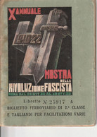 Biglietto Ferroviario 2" Classe E Tagliandi Per Facilitazioni Varie - Mostra Della Rivoluzione Fascista - Europa