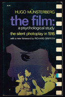 The Film A Psychological Stydy - Hugo Munsterberg - 1970 - 110 Pages 21,5 X 13,5 Cm - Autres & Non Classés