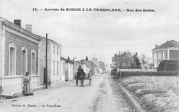 17-LA-TREMBLADE-ARRIVEE DE RONCE A LA TREMBLADE- RUE DES BAINS - La Tremblade