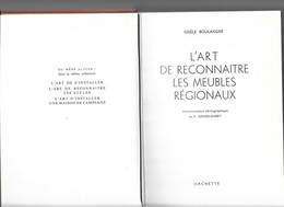 (sam So)  L'art De Reconnaitre Les Meubles Regionaux  - Gisele Boulanger 1966 - Interieurdecoratie