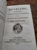 La Henriade Poéme Avec Les Notes Et Variantes VOLTAIRE Veuve Dabo 1824 - Auteurs Français