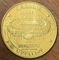 UKRAINE EURO 2012 STADE DE KHARKIV FOOTBALL AB 2012 MÉDAILLE ARTHUS BERTRAND JETON TOURISTIQUE MEDALS TOKENS COINS - 2012