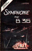 Symphonie Pour B36 Par Guffens - Zonder Classificatie