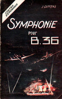 Symphonie Pour B36 Par Guffens - Ohne Zuordnung