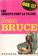 OSS 117 N° 46 : Les Secrets Font La Valise Par Jean Bruce (édition 1965) - OSS117