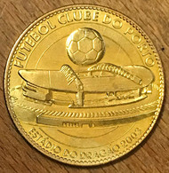 PORTUGAL PORTO FUTEBOL CLUBE DO PORTO STADE AB 2009 MÉDAILLE ARTHUS BERTRAND JETON TOURISTIQUE MEDALS TOKEN COIN - 2009