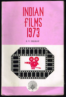 Indian Films 1973 - B.V. Dharap - 1974 - 516 Pages 21,5 X 14,2 Cm - Cultural