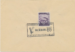 ÖSTERREICH SONDERSTEMPEL 1946 „ÖSTERREICH GRÜSST DIE WELT – EXPORTMUSTERSCHAU – WIEN, 10. MAI 1946“ - Covers & Documents
