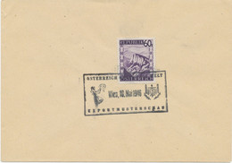 ÖSTERREICH SONDERSTEMPEL 1946 „ÖSTERREICH GRÜSST DIE WELT – EXPORTMUSTERSCHAU – WIEN, 10. MAI 1946“ - Storia Postale