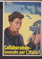 Propagandakarte  " Collaborando - Lavorate Per  Italia " - Guerra 1939-45