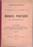 Manuel Pratique De Désinfection Par A.Flourou Commissaire Spécial De La Police Des Chemins De Fer 1905 - Sciences